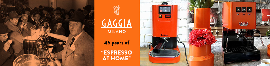 Les dernières nouvelles de Gaggia à l'occasion du 45e anniversaire du lancement de la philosophie "Espresso at Home"